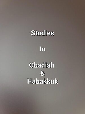 cover image of Studies In Obadiah & Habakkuk
